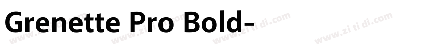 Grenette Pro Bold字体转换